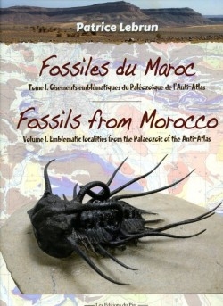 Fossiles du Maroc - Volume 1 : Gisements emblématiques du Paléozoïque de l'Anti-Atlas