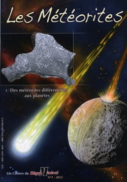 Les cahiers du « Règne Minéral » N°1 : LES MÉTÉORITES DIFFÉRENCIÉES