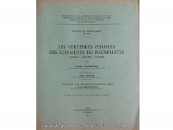 LES VERTEBRES FOSSILES DES GISEMENTS DE PHOSPHATES (Maroc, Algerie, Tunisie)